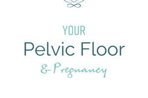 Pelvic Floor Exercise in Pregnancy